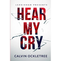 Hear My Cry