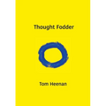 Thought Fodder