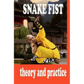 Snake Fist in Martial Arts