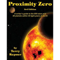 Proximity Zero, 3rd Edition: A writer's guide to the 800 stars and 80 planets within 40 light-years of Earth