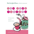 The New York Times Coffee and Crosswords: Tea Time Tuesday: 75 Easy Tuesday Puzzles from the New York Times