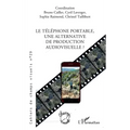 Le téléphone portable, une alternative de production audiovisuelle ?