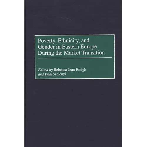 Poverty, Ethnicity, and Gender in Eastern Europe During the Market Transition