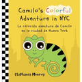 Camilo's Colorful Adventure in NYC/La colorida aventura de Camilo en la ciudad de Nueva York