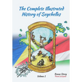 The Complete Illustrated History Of Seychelles