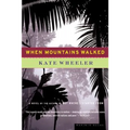 When Mountains Walked