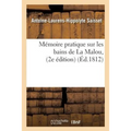 Mémoire Pratique Sur Les Bains de la Malou