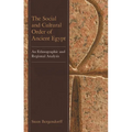 The Social and Cultural Order of Ancient Egypt: An Ethnographic and Regional Analysis