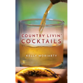 Country Livin' Cocktails