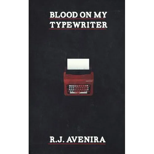 Blood On My Typewriter