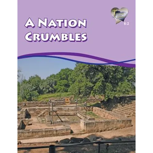 Word in the Heart 6: 2 -- A Nation Crumbles