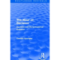 Routledge Revivals: The Hour of Decision (1934): Germany and World-Historical Evolution