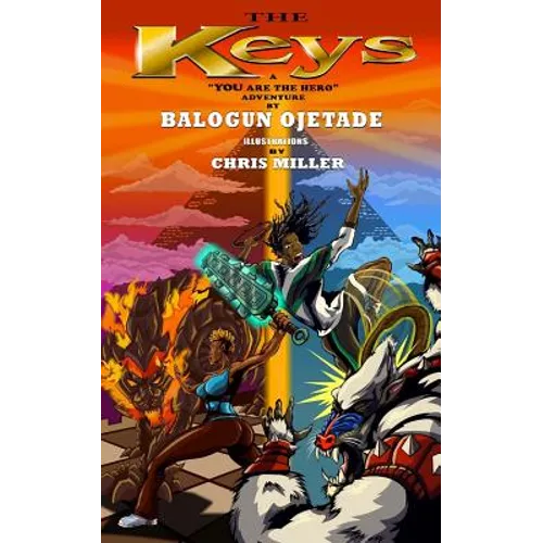 The Keys: A "YOU Are The Hero" Book