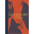 Gloagburn: Recipes from a Scottish Farm