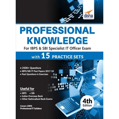 Professional Knowledge for IBPS & SBI Specialist IT Officer Exam with 15 Practice Sets 4th Edition