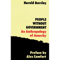 People Without Government: An Anthropology of Anarchy