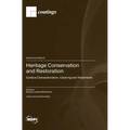Heritage Conservation and Restoration: Surface Characterization, Cleaning and Treatments