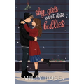Shy Girls Can't Date Bullies: Ya Romance Illustrated Cover Edition