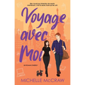 Voyage avec Moi: Une romance road trip