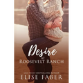 Desire at Roosevelt Ranch