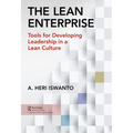 The Lean Enterprise: Tools for Developing Leadership in a Lean Culture