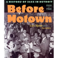 Before Motown: A History of Jazz in Detroit, 1920-60