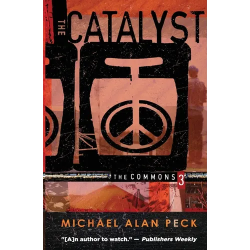 The Catalyst: The Commons, Book 3