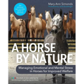 A Horse by Nature: Managing Emotional and Mental Stress in Horses for Improved Welfare