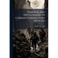 Training and Development of German General Staff Officers