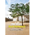 No Way but Forward: Life Stories of Three Families in the Gaza Strip
