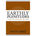 Earthly Plenitudes: A Study on Sovereignty and Labor