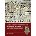 Armies, Allies and Enemies of the Khmer Empire Volume 1: Southeast Asian Warfare 802-1430ad
