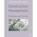 Construction Management: Principles and Practice