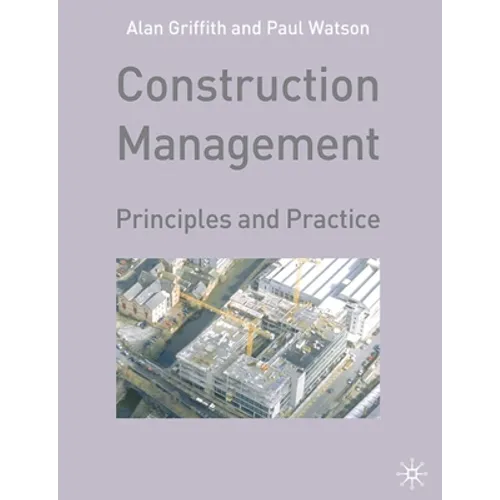 Construction Management: Principles and Practice
