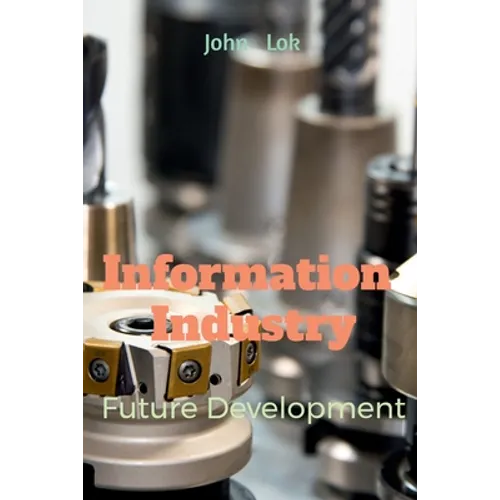 Information Industry Future Development