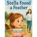 Stella Found a Feather: A Child's First Field Guide to Bird Watching