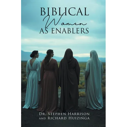 Biblical Women As Enablers