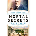 Mortal Secrets: Freud, Vienna, and the Discovery of the Modern Mind