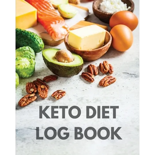 Keto Diet Log Book: Ketogenic Diet Planner, Weight Loss Food Tracker Notebook, 90 Day Macros Counter, Low Carb, Keto Journal
