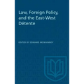 Law, Foreign Policy, and the East-West Détente