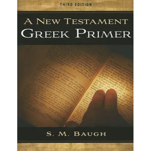 A New Testament Greek Primer (Third Edition)
