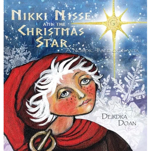 Nikki Nisse and the Christmas Star: A Nordic Tale of Santa