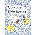 Cowboys Ride Horses