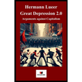 Great Depression 2.0: Arguments against capitalism