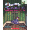 The Doll in the Hall and Other Scary Stories: An Acorn Book (Mister Shivers #3): Volume 3