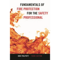 Fundamentals of Fire Protection for the Safety Professional