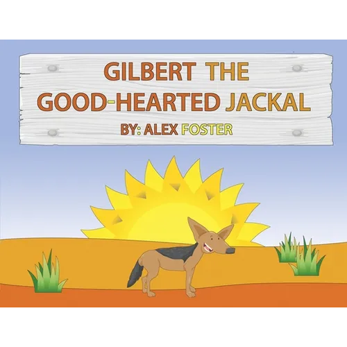 Gilbert the Good-Hearted Jackal