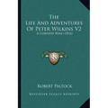 The Life And Adventures Of Peter Wilkins V2: A Cornish Man (1816)