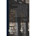 The Harmony of the Divine Attributes, in the Contrivance and Accomplishment of Man's Redemption by the Lord Jesus Christ. Or, Discourses, Wherein is S