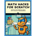 Math Hacks for Scratch: Unlock the Power of Math with Scratch Programming